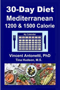 30-Day Mediterranean Diet: 1200 & 1500 Calorie - Paperback