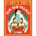 Dim Sum Palace - Hardcover