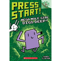Mega Mole Girl Digs Deep!: A Branches Book (Press Start! #15) - Paperback