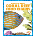 Coral Reef Food Chains - Hardcover