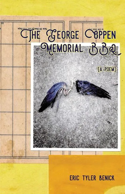 The George Oppen Memorial BBQ: [A Poem] - Paperback