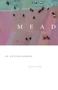 Mead: An Epithalamion - Paperback