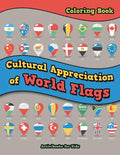 Cultural Appreciation of World Flags Coloring Book - Paperback