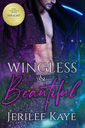 Wingless and Beautiful - Paperback