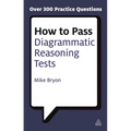 How to Pass Diagrammatic Reasoning Tests: Essential Practice for Abstract, Input Type and Spatial Reasoning Tests - Paperback