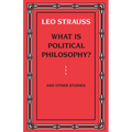 What Is Political Philosophy? and Other Studies - Paperback