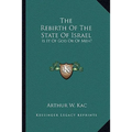 The Rebirth Of The State Of Israel: Is It Of God Or Of Men? - Paperback