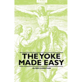 The Yoke Made Easy - Paperback