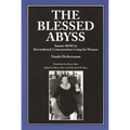 The Blessed Abyss: Inmate #6582 in Ravensbruck Concentration Prison for Women - Paperback
