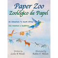 Paper Zoo / Zoológico de Papel: An Adventure to South Africa / Una Aventura a Sudáfrica - Hardcover
