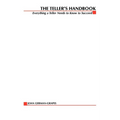 The Teller's Handbook: Everything a Teller Needs to Know to Succeed - Paperback