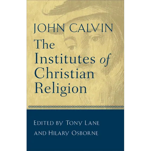 The Institutes of Christian Religion - Paperback