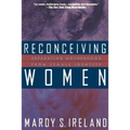 Reconceiving Women: Separating Motherhood from Female Identity - Paperback
