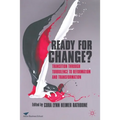 Ready for Change?: Transition Through Turbulence to Reformation and Transformation - Paperback
