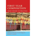 First-Year Composition: From Theory to Practice - Paperback