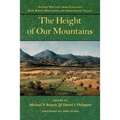 The Height of Our Mountains: Nature Writing from Virginia's Blue Ridge Mountains and Shenandoah Valley - Paperback