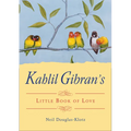 Kahlil Gibran's Little Book of Love - Paperback