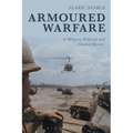 Armoured Warfare: A Military, Political and Global History - Paperback