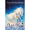 Gift Horse: An all-ages, horsey, holiday novella - Paperback