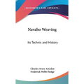 Navaho Weaving: Its Technic and History - Hardcover