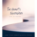 The Heart's Necessities: Life in Poetry - Paperback