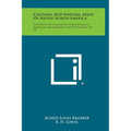 Cultural and Natural Areas of Native North America: University of California Publications in American Archaeology and Ethnology, No. 38 - Hardcover
