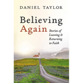 Believing Again - Hardcover