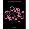 Constructive Disobedience: An Experimental Methodology in Architecture - Paperback
