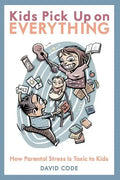 Kids Pick Up on EVERYTHING - Paperback