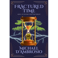 Fractured Time: Book 1 of the Fractured Time Trilogy - Paperback
