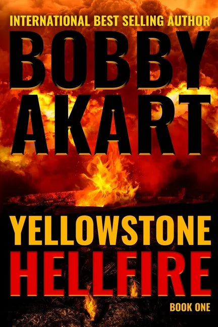 Yellowstone: Hellfire: A Survival Thriller - Paperback
