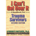 I Can't Get Over It: A Handbook for Trauma Survivors - Paperback