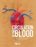 Circulation of the Blood: The circulatory system for Young Scientists - Paperback