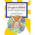 Douglas the Rabbit's Winter Holiday Surprise - Hardcover
