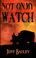 Not on My Watch - Paperback