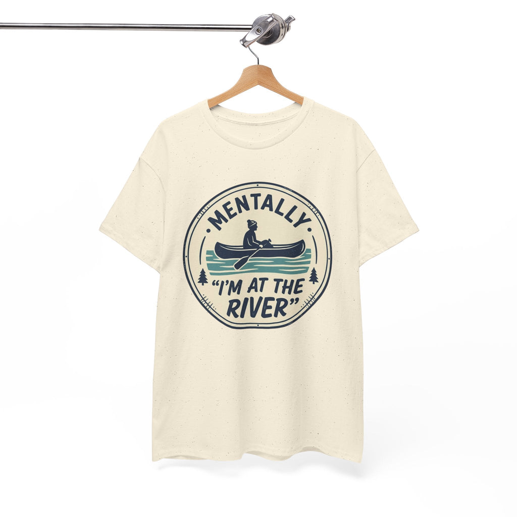 "Mentally I’m At The River" Canoe Graphic Tee