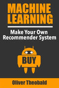 Machine Learning: Make Your Own Recommender System - Paperback