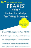 PRAXIS Biology Content Knowledge - Test Taking Strategies: PRAXIS 5235 - Free Online Tutoring - New 2020 Edition - The latest strategies to pass your - Paperback