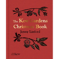 The Kew Gardens Christmas Book - Hardcover