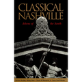Classical Nashville: Unfinished, Open-Ended, Global - Hardcover