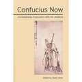 Confucius Now: Contemporary Encounters with the Analects - Paperback