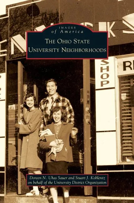Ohio State University Neighborhoods - Hardcover