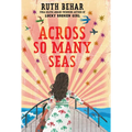 Across So Many Seas - Library Binding