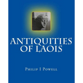 Antiquities of Laois - Paperback