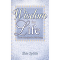 Wisdom for Life: Three Principles for Well-Being - Paperback