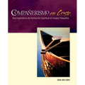 Companerismo en Cristo Guia del Lider = Companions Is Christ - Paperback