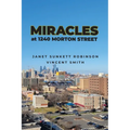 Miracles at 1240 Morton Street - Paperback