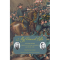 My Dearest Lilla: Letters Home from Civil War General Jacob D. Cox - Paperback