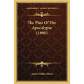 The Plan Of The Apocalypse (1900) - Paperback