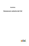 Romancero selecto del Cid - Hardcover